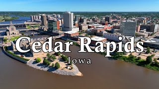 Cedar Rapids IA  4K Aerial Tour [upl. by Yelekreb]