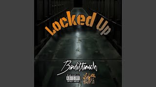 Locked Up [upl. by Stephen]