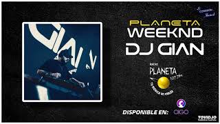 DJ GIAN  PLANETA WEEKEND 88  The Chainsmokers  Closer [upl. by Montagna215]