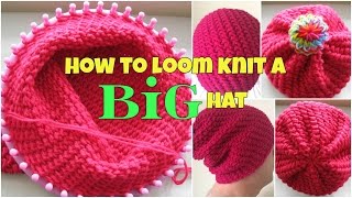 How to Loom Knit a Big Hat  for beginners [upl. by Novak]