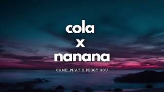 Cola x Nanana DOL Remix [upl. by Eihcra500]