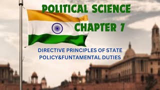 DIRECTIVE PRINCIPLES OF STATE POLICYampFUNTAMENTAL DUTIES POLITICAL SCIENCE CHAPTER 7 [upl. by Cryan]