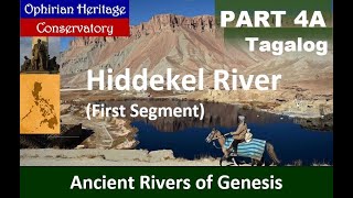 RIVERS OF GENESIS 4A Hiddekel River Tagalog [upl. by Radnaxela756]