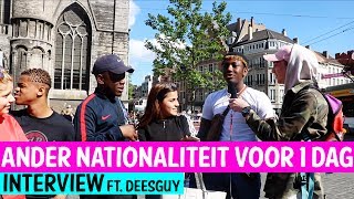 WELKE NATIONALITEIT WIL JIJ VOOR 1DAG ZIJN WIN ACTIE ft deesguy [upl. by Ekul912]