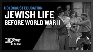 Jewish Life before World War II  Holocaust Education  USHMM [upl. by Eiramrefinnej499]