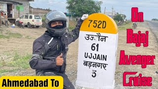 Ahmedabad to Ujjain  Jay Mahakal  on Bajaj Avenger Cruise 220 [upl. by Chickie]