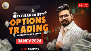 Live Trading Banknifty Nifty Options  4th NOV IFW Live  Zero Hero live Trading  Deepak J Kumar [upl. by Grantham]