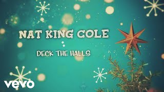 Nat King Cole  Deck The Halls Lyric Video [upl. by Bennie]