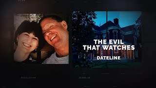 Dateline Episode Trailer The Evil That Watches  Dateline NBC [upl. by Harak]