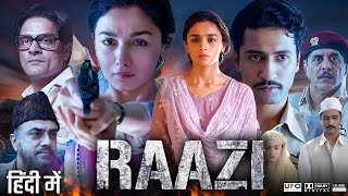 Raazi Full Movie  Alia Bhatt  Vicky Kaushal  Jaideep Ahlawat  Review And Facts [upl. by Eissirc]