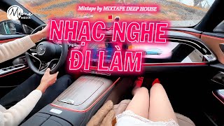 NHẠC NGHE ĐI LÀM  HOUSE LAK NGHE TRÊN XE  MIXSET DEEP HOUSE amp HOUSE LAK 2024 CỰC SANG [upl. by Alemat]