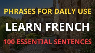 Learn 100 French Phrases  Everyday French Conversation  Feeling and Emotion [upl. by Arluene]