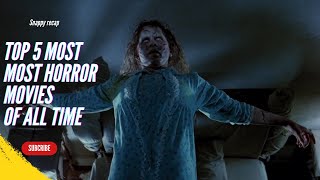 Most horror movies you wont be able to watch alone  top 5 most horror movies  snappy recap [upl. by Dihaz]