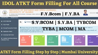 IDOL ATKT Repeater Form Filling 2021  FYBCOM  FYBA  MCOM  MA TYBCOM amp TYBA  Mumbai University [upl. by Ericha]