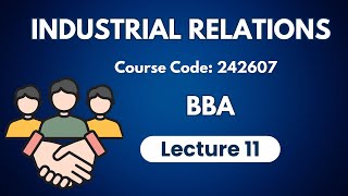 Industrial Relations  BBA  Bangla Lecture 11 [upl. by Ettezoj]