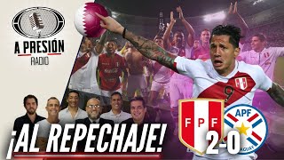 ¡AL REPECHAJE Perú 20 Paraguay [upl. by Enetsuj]