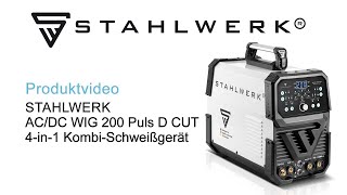 STAHLWERK 4in1 KombiSchweißgerät ACDC WIG 200 Puls D CUT digitaler 200 A IGBT Inverter [upl. by Ruford]