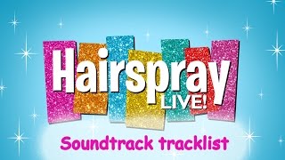 Hairspray Live Soundtrack tracklist [upl. by Osnerol]