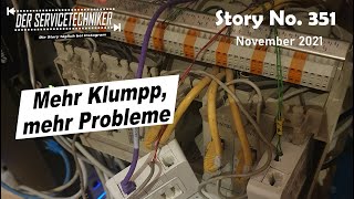 DER SERVICETECHNIKER Story No 351  Mehr Klumpp mehr Probleme [upl. by Kincaid]