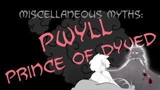 Miscellaneous Myths Pwyll Prince of Dyved [upl. by Immot644]