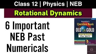 Rotational Dynamics  NEB Past Numericals Solution with Explanation  Class 12  Nepali ScienceGuru [upl. by Euqinad]