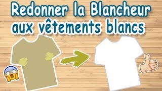 Blanchir le linge jauni ou devenu gris [upl. by Atalanti]