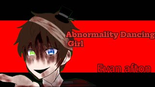 Abnormality Dancing Girl meme gachaclub aftonfamily evanafton Original [upl. by Icyac]