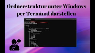 Unter Windows Ordnerstruktur darstellen per Windows Terminal [upl. by Neeluqcaj635]