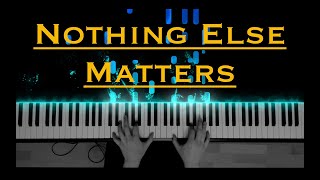 Nothing Else Matters  Metallica  Piano Cover [upl. by Eetsud]