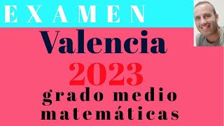 examen prueba de acceso a grado medio matemáticas valencia 2023 Joan Profe 2024 [upl. by Ahseel16]