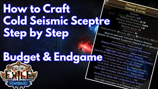 How to Craft Sceptres for Cold Seismic Budget amp Endgame [upl. by Araht]