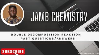 JAMB Chemistry 2025 EP 78  Double Decomposition Reaction  Likely Exam Questions [upl. by Nawor]