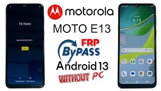 MOTOROLA E13 FRP BYPASS ANDROID 13✅ MOTO E13 GOOGLE ACCOUNT BYPASS✅ MOTO E13 FRP UNLOCK ANDROID 13✅ [upl. by Nylekoorb]