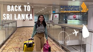 Back to Sri Lanka  අවුරුද්දකට පස්සේ ලංකාවට  Singapore Airlines  සිංහල Vlog [upl. by Morgun1]