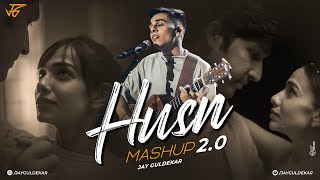 HUSN Mashup 20  Jay Guldekar  Anuv Jain  Aise Kyun  Choo Lo [upl. by Leorsiy]