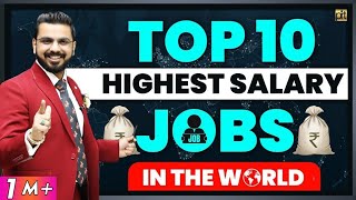 Top 10 Highest Salary Paying Jobs in the World  Job that can Make You Rich  Best Career Options [upl. by Harberd]