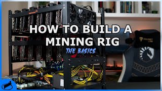 How To Build A GPU Mining Rig  The Basics [upl. by Atihcnoc]