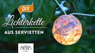 DIY hübsche Lichterkette mit ServiettenTechnik selber machen How to  Deko Kitchen [upl. by Mariquilla241]