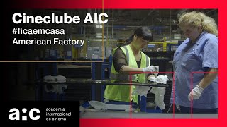 Cineclube Aic  American Factory de Julia Reichert e Steven Bognar [upl. by Rep]