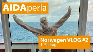 AIDAperla Norwegens Fjorde Vlog 2  1 Seetag [upl. by Ekul]