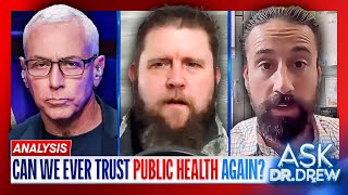 How Can Public Health Systems Ever Regain Our Trust w Wilk Wilkinson amp Chef Gruel – Ask Dr Drew [upl. by Agiaf]