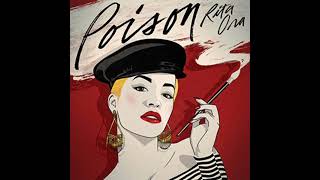 Rita Ora  Poison Super Clean [upl. by Nyrroc85]