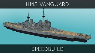 Warship Craft  HMS Vanguard Speedbuild [upl. by Sitoiganap]