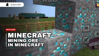 Minecraft Survival mode  Mining Ore in Minecraft [upl. by Moorefield581]