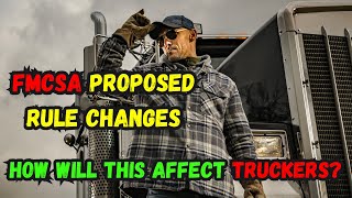 FMCSA Rule Change Update How Will These New Rules Affect Truckers [upl. by Llehcim]