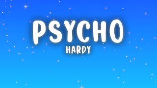 HARDY  PSYCHO Lyrics [upl. by Simdars774]