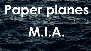 MIA  Paper Planes Lyrics [upl. by Adrahc431]