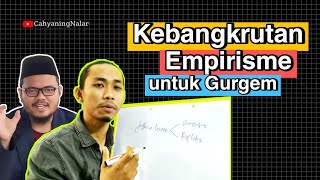 Kebangkrutan Empirisme untuk Guru Gembul [upl. by Nosreffej]