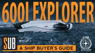 Origin 600i Explorer Review  A Star Citizens Ship Buyers Guide [upl. by Alleusnoc]