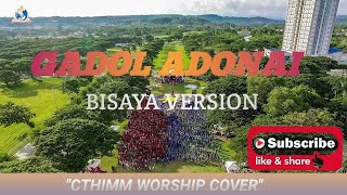 GADOL ADONAI Bisaya Version Lyrics  CTHIMM DAVAO WORSHIP [upl. by Asatan239]